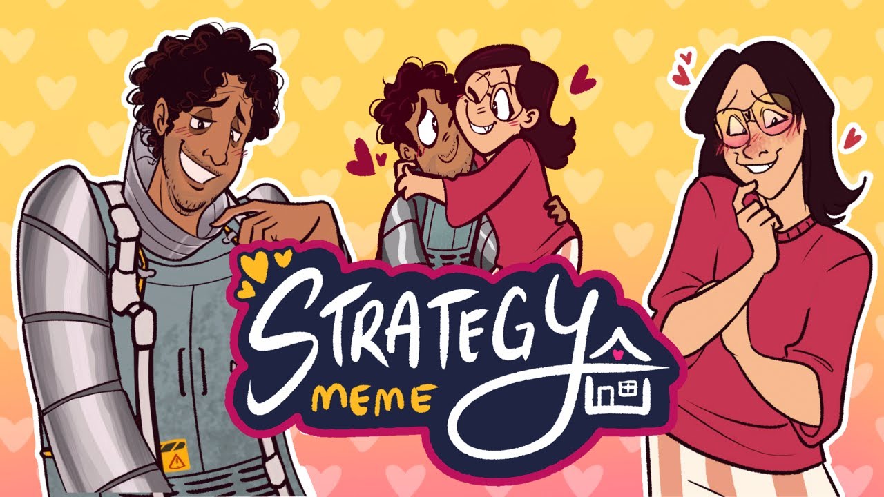 Strategy Animation Meme | Date Everything
