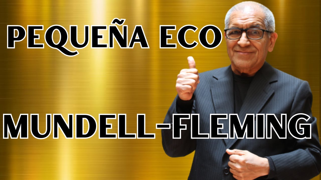 Mundell Fleming corto plazo para Pequeña Economía Macromedia Macroeconomía Intermedia
