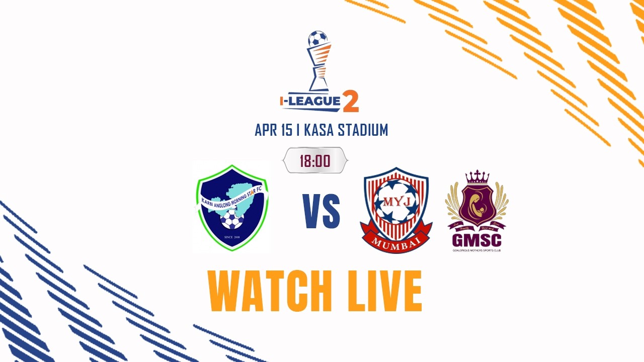 Karbi Anglong Morning Star FC vs GMSC | I-League 2 2025-26 | LIVE