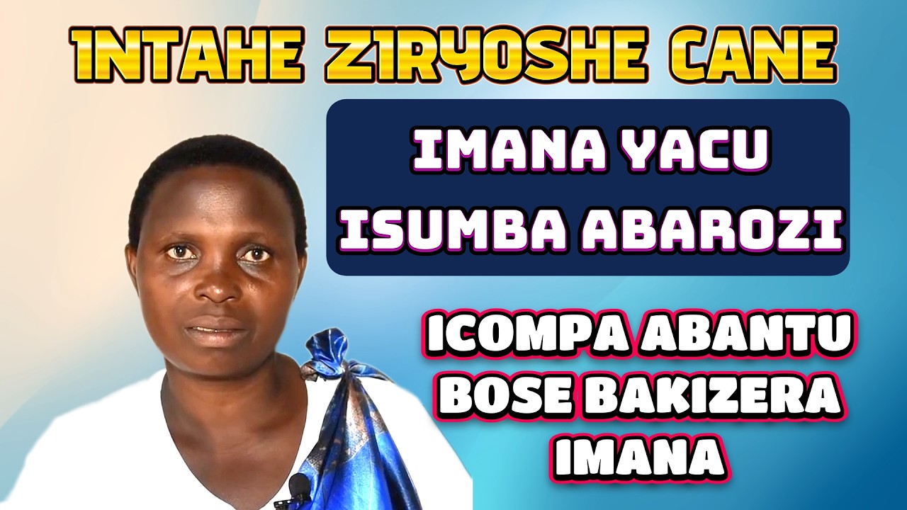 INTAHE ZIFASHA KWIZERA IMANA CANE//IMANA IRAKORA IBITANGAZA//UYUMUVYEYI AVUZE IVYO IMANA YAMUKOREYE
