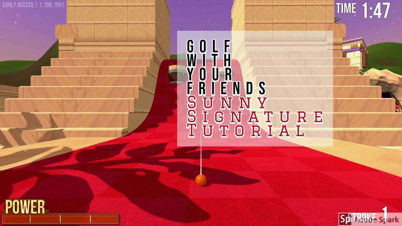 Golf With Your Friends | Sunny Signature Classic Tutorial |(-31) 14 Hole in Ones!