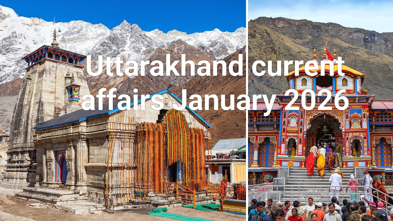 Uttarakhand most Important current affair January 2026