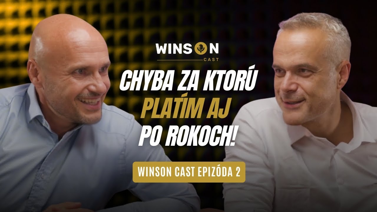 T&aacute;to CHYBA ma skoro st&aacute;la podnikanie!- WinsonCast 2 s Jarom Sl&aacute;vikom