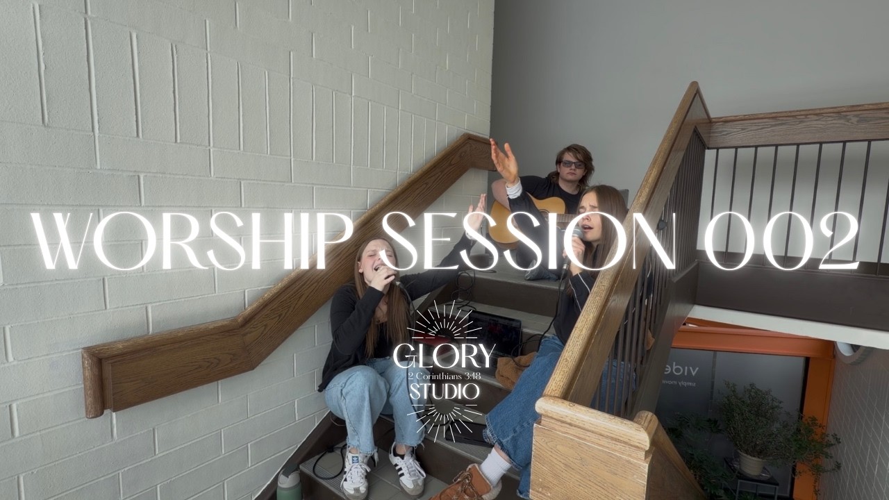 Worship Session 002