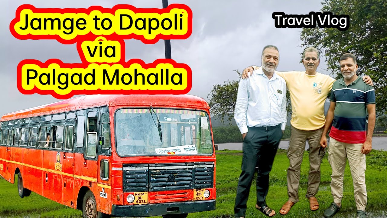 Jamge to Dapoli via Palgad Mohalla