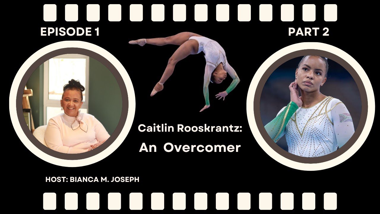 Episode 1 Part 2: Caitlin Rooskrantz: An Overcomer