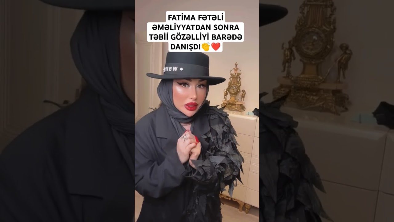 FATİMA FATALİ ƏMƏLİYYATDAN SONRA G&Ouml;ZƏLLƏŞDİ👍 #shorts
