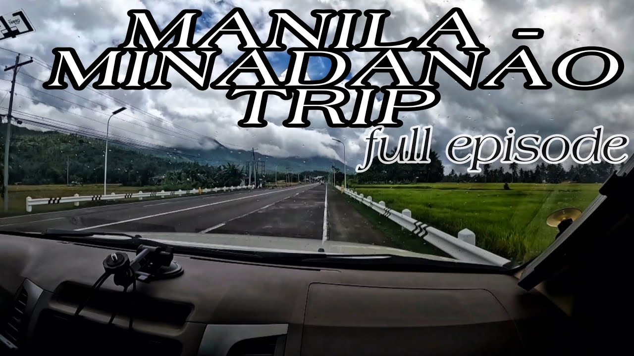 MANILA TO MINDANAO TRIP / FULL EPISODE