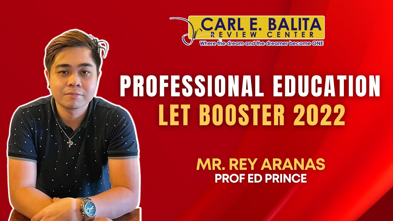 CBRC LET Lecture: Professional Education Booster | Mr. Rey Aranas (TOP 2)