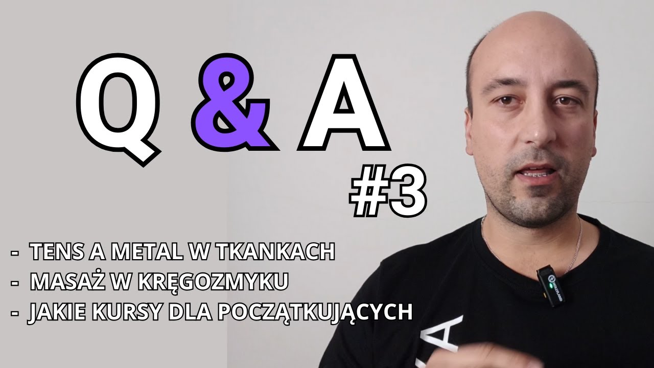 Q&A #3 [czy metal jest przeciwwskazaniem do TENS / czy można masować w kręgozmyku / kiedy ćwiczenia]