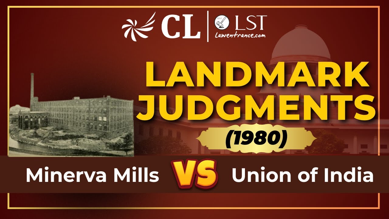 Minerva Mills vs Union of India | | Landmark Judgements in India | CLLST