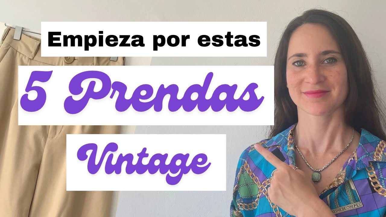 5 Prendas Clave para un Armario Cápsula Vintage | 5 Key Pieces for a Vintage Capsule Wardrobe