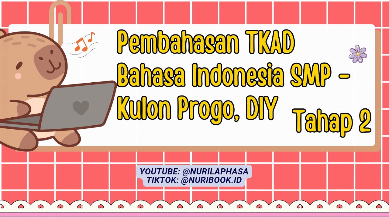Pembahasan PPTKA Bahasa Indonesia Paket A Tahap 2 Kulon Progo | Bag 2 (end)