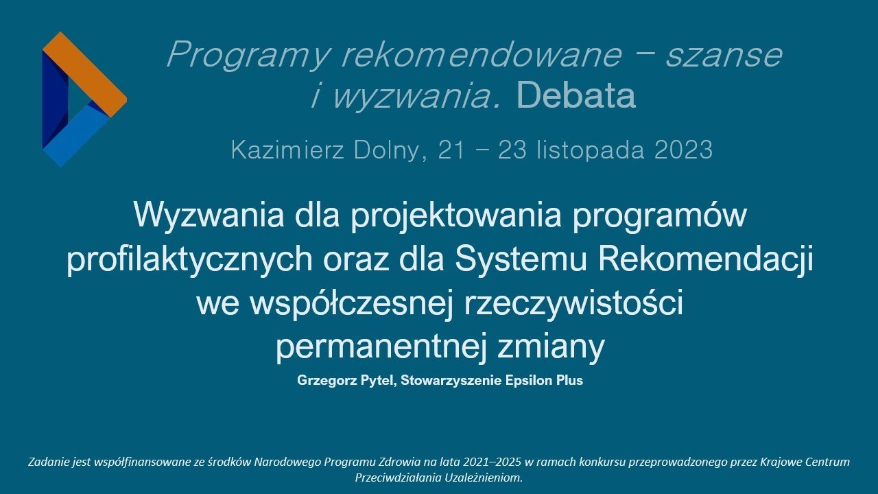 Grzegorz Pytel - Profilaktyka oparta na podstawach naukowych w plac&oacute;wkach oświatowych. Wyzwania