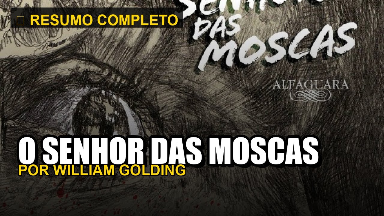 O SENHOR DAS MOSCAS - Resumo Completo em Minutos | William Golding