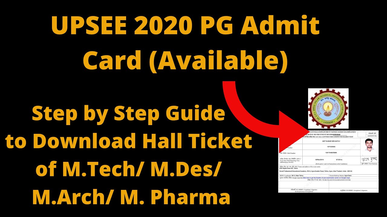 UPSEE 2020 Admit Card (Available) - How to Download Hall Ticket of M.Tech/ M.Des/ M.Arch/ M. Pharma