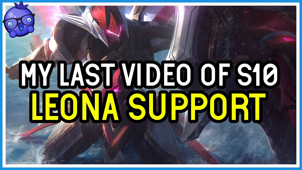 My Last Video of Season 10! Leona Support - League of Legends