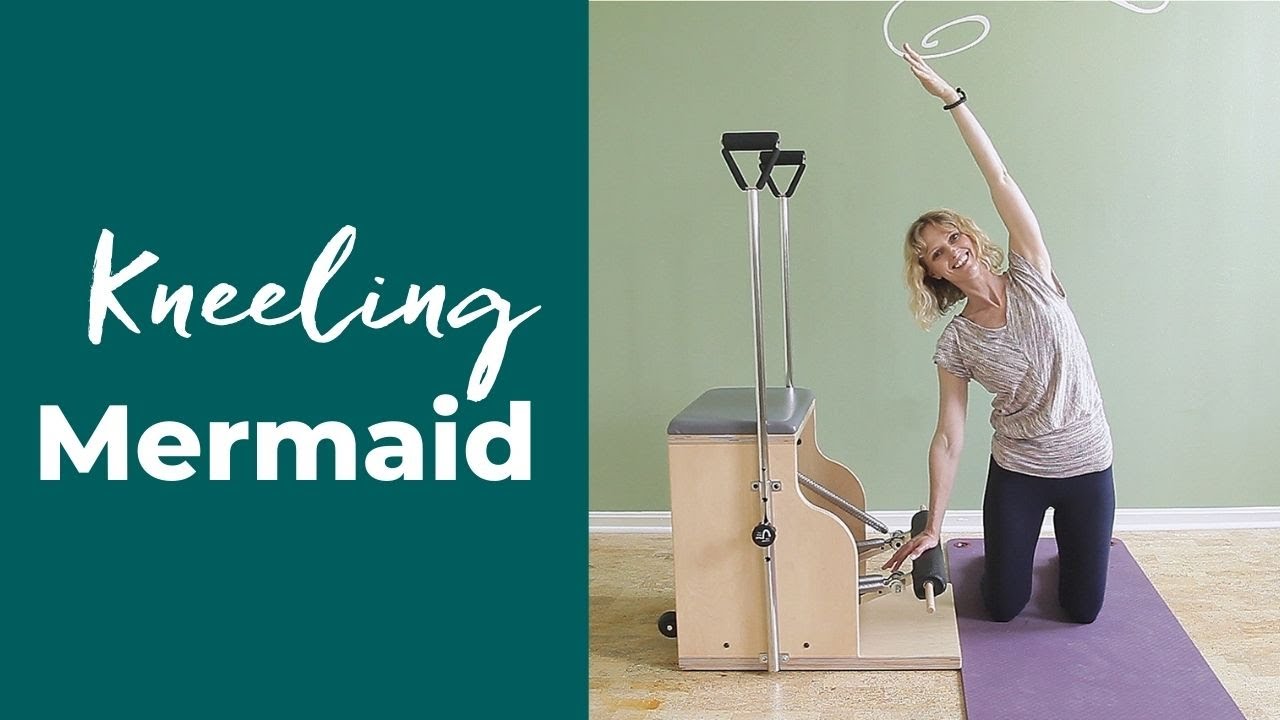 Kneeling Mermaid on the Chair | Pilates