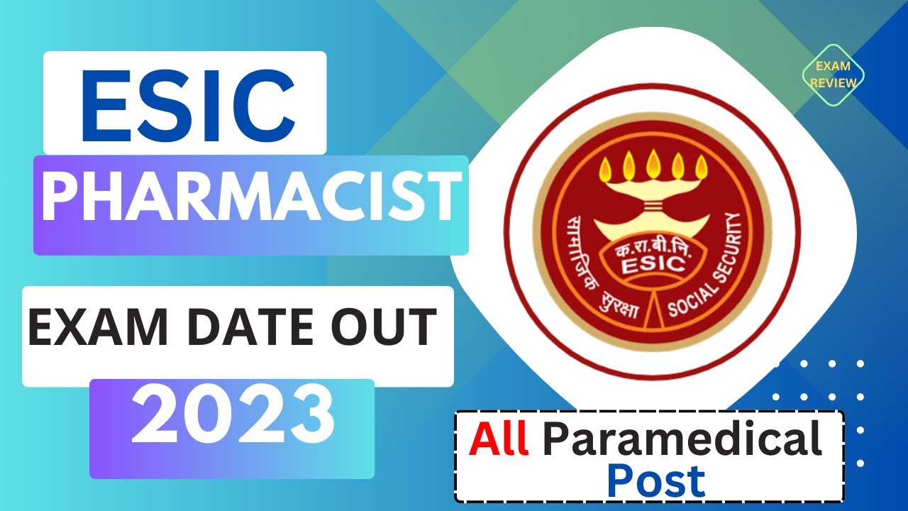 ESIC Exam date out 2023 | official update |esic pharmacist exam date out 2023