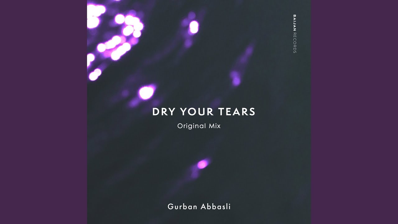 Dry Your Tears
