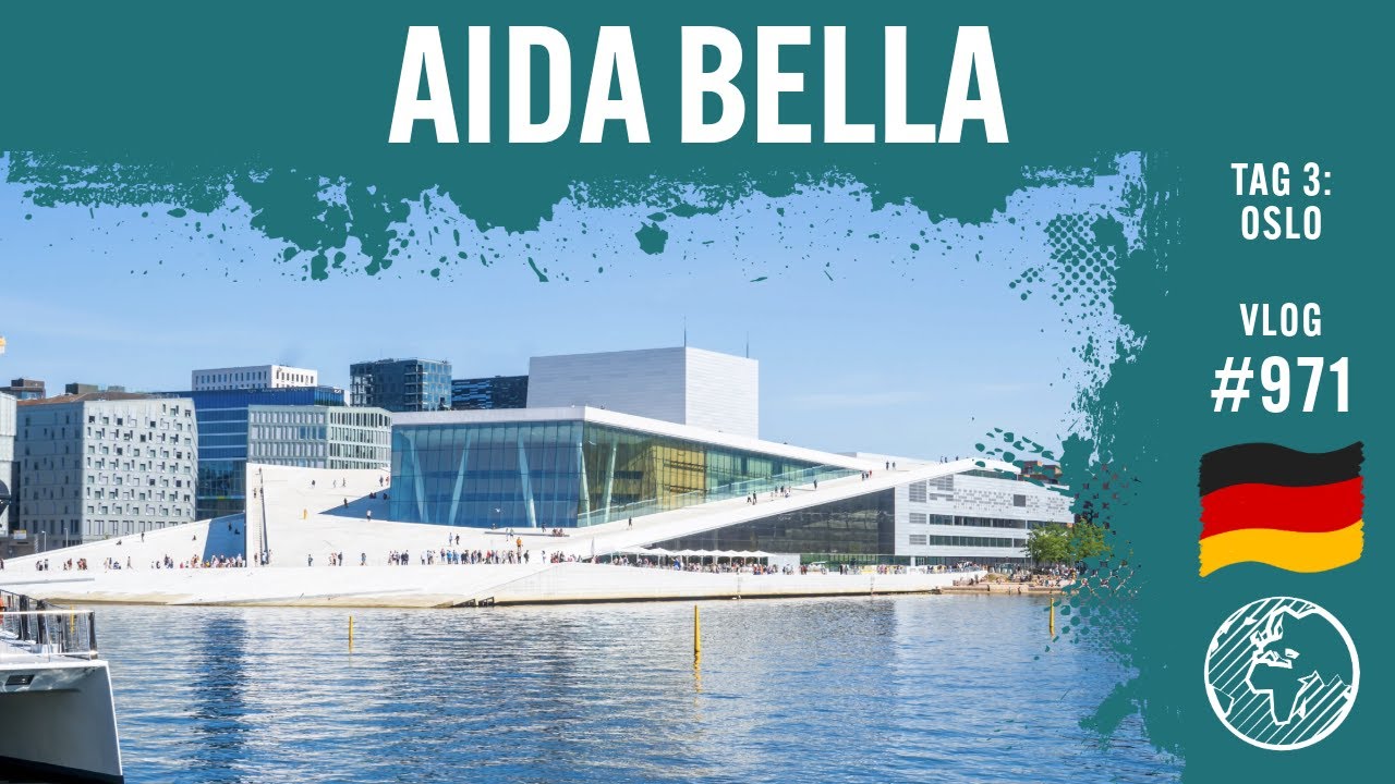 AIDAbella | Tag 3 | Oslo | AIDA Cruises | Vlog 971