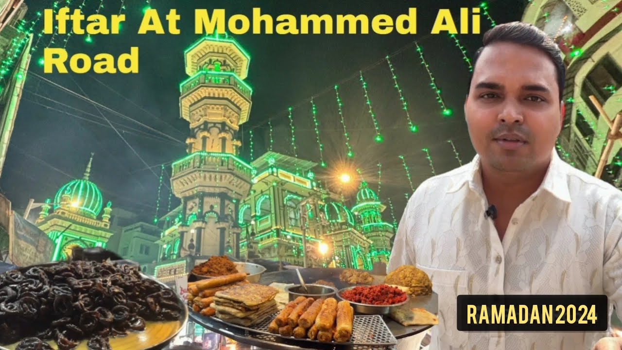 Mumbai mohammad ali road | mohammad ali road mumbai ramadan 2024