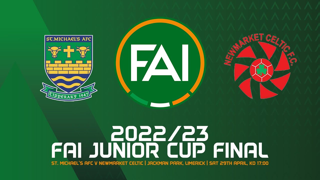 🔴 LIVE | 2022/23 FAI Junior Cup Final | St. Michael's AFC v Newmarket Celtic