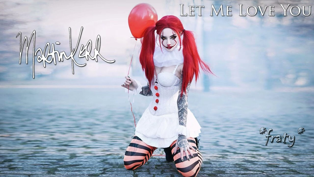 Martin Kerr - Let Me Love You