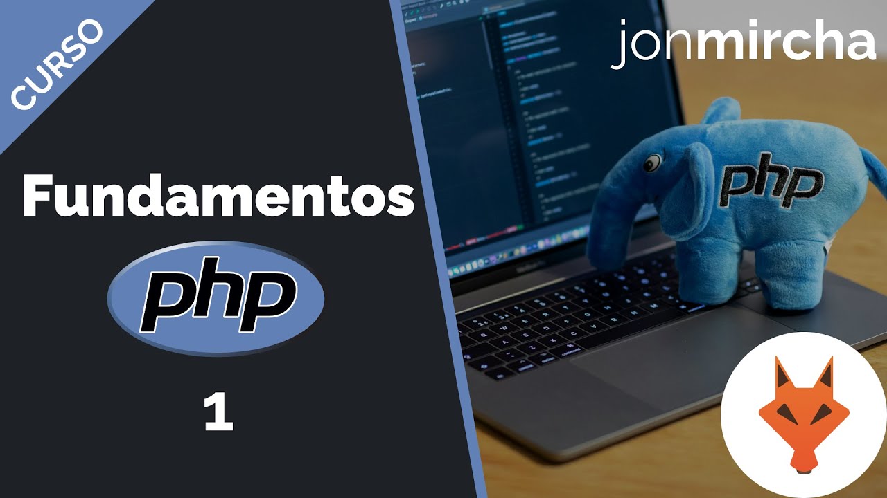 Curso Fundamentos de PHP: 1. Introducción - jonmircha