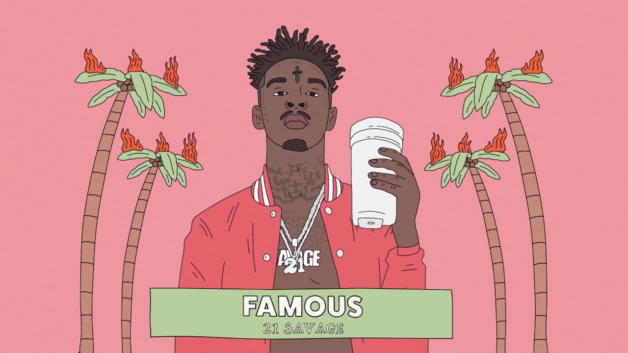 21 Savage - Famous (Official Audio)