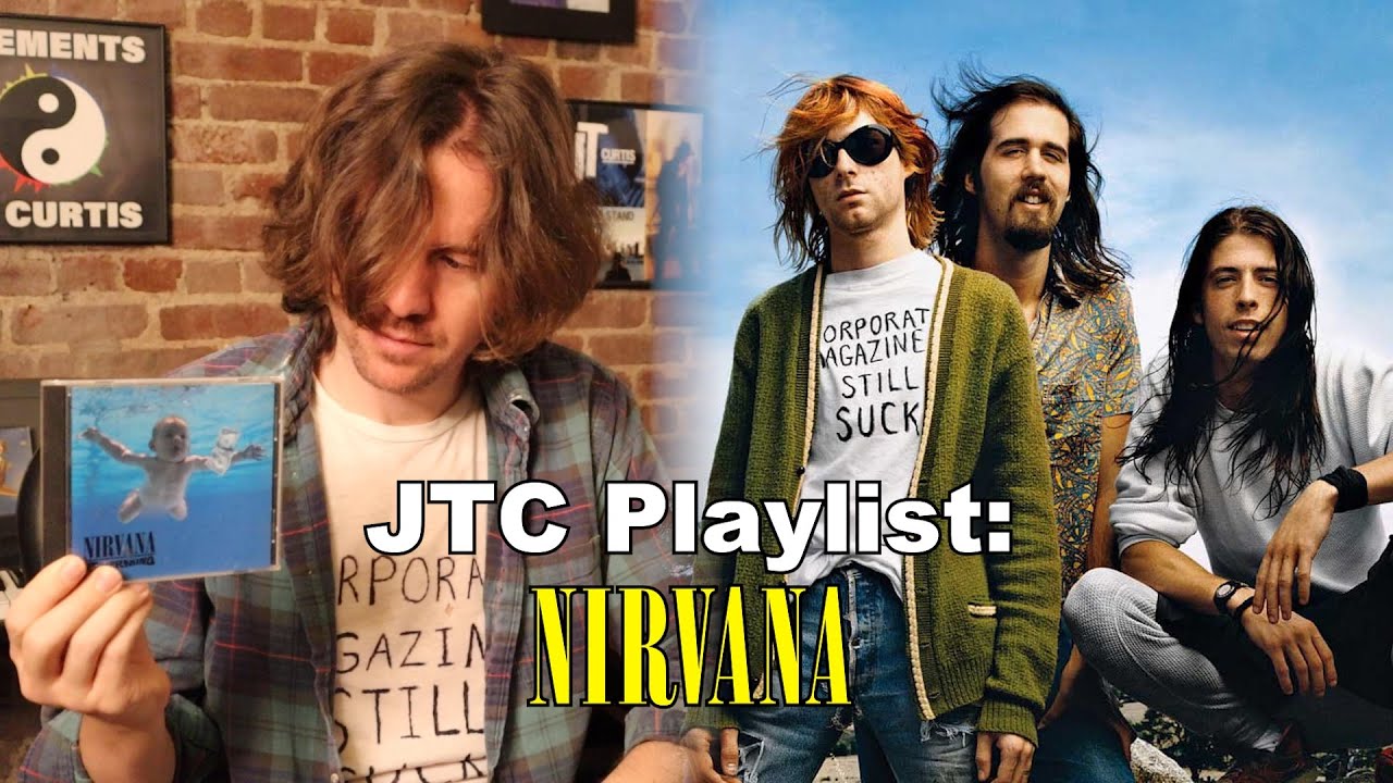 Best Nirvana Songs - JTC Playlist