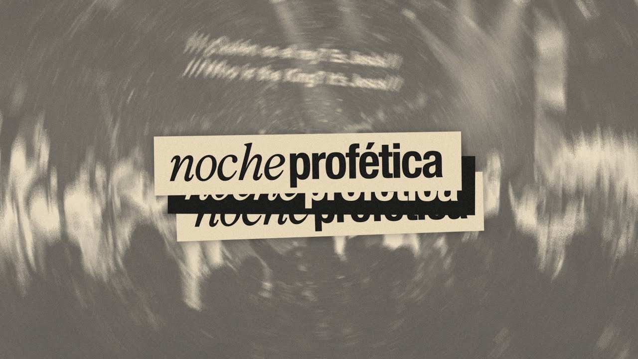 Noche Profetica