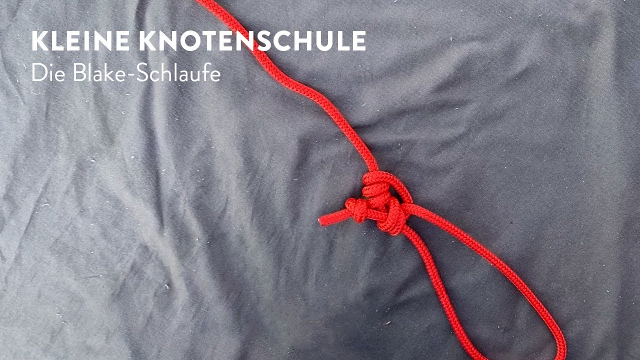 Knotenschule 20: Die Blake-Schlaufe