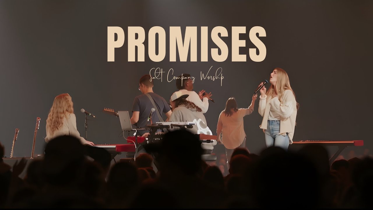 Promises - Salt Company Worship (Conference 2025 Session 3)