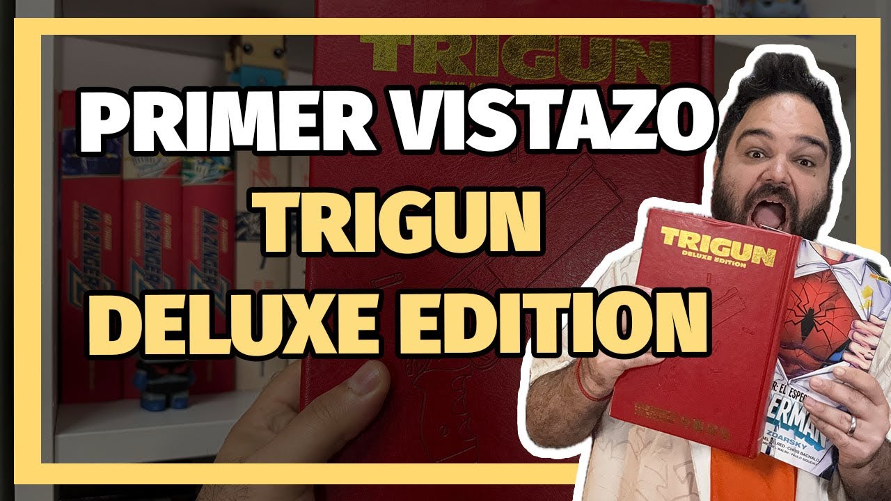¡La edición DELUXE de TRIGUN es una LOCURA! | Primer vistazo y opinión