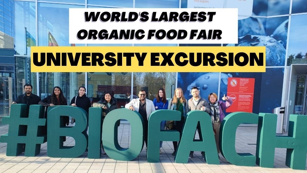 UNIVERSITY EXCURSION TO BIOFACH | WORLDS LARGEST ORGANIC AGRICULTURAL MEET | EXPLORE ORGANIC WORLD |