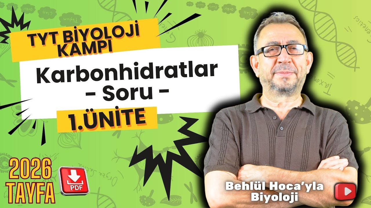 🔥 Karbonhidratlar (SORU) | TYT Biyoloji 1. ÜNİTE - 2026