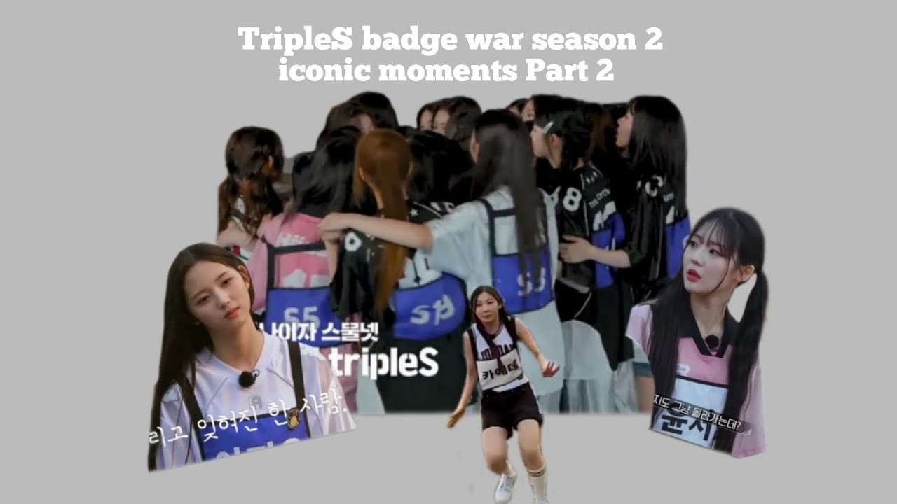 TripleS Badge War Season 2 Iconic Moments Part 2!!!