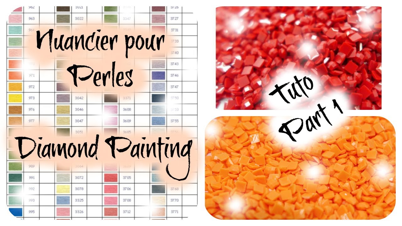 NUANCIER pour PERLES de DIAMOND PAINTING TUTO PART 1