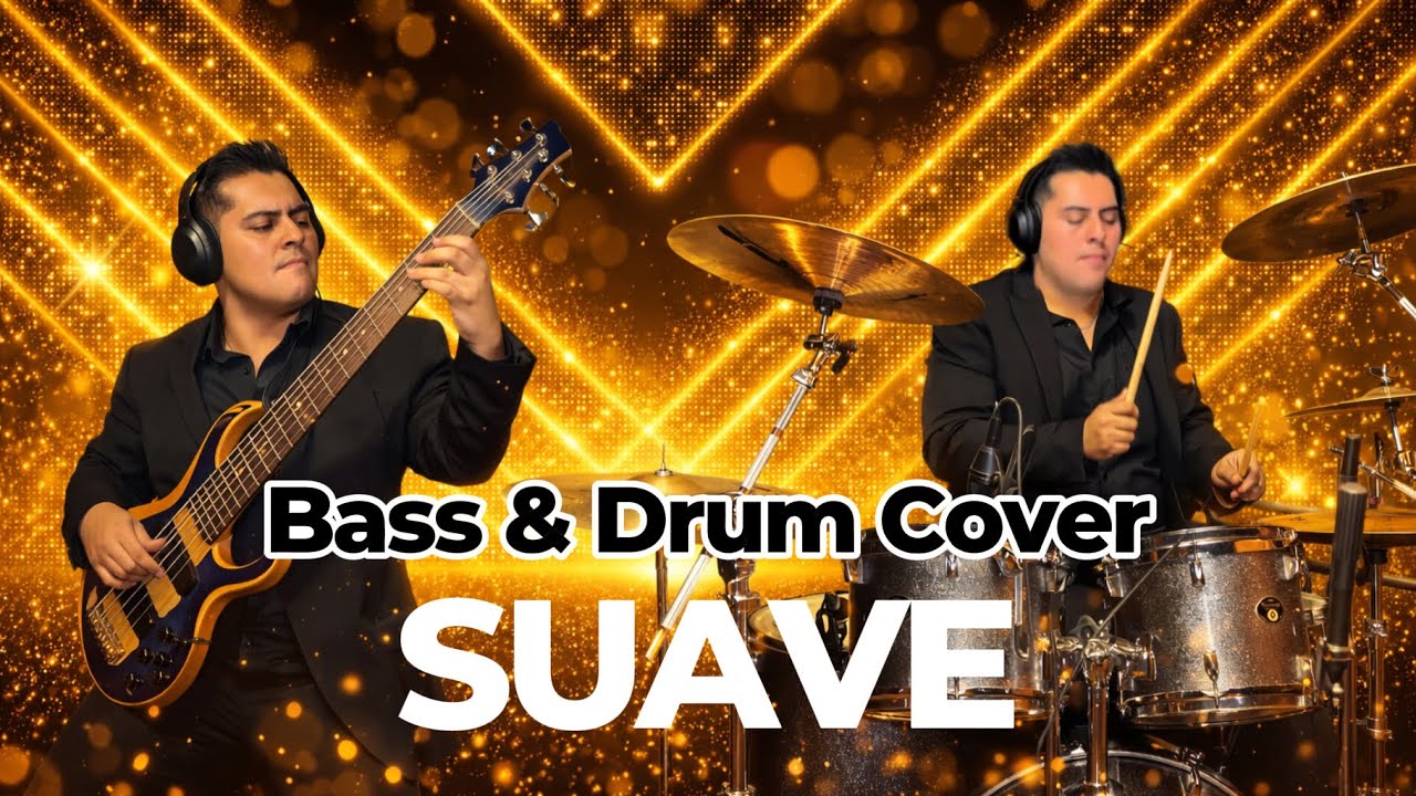 Suave - Luis Miguel (Bass & Drum Cover)