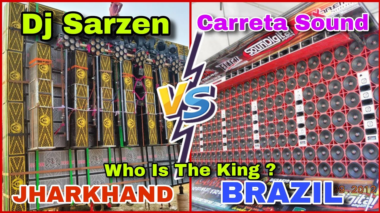 JHARKHAND KING 👑 🇮🇳 DJ SARZEN 🚨 vs CARRETA SOUND 🔥 BRAZIL KING 🇧🇷 || WHO IS THE KING || MD PRESENT
