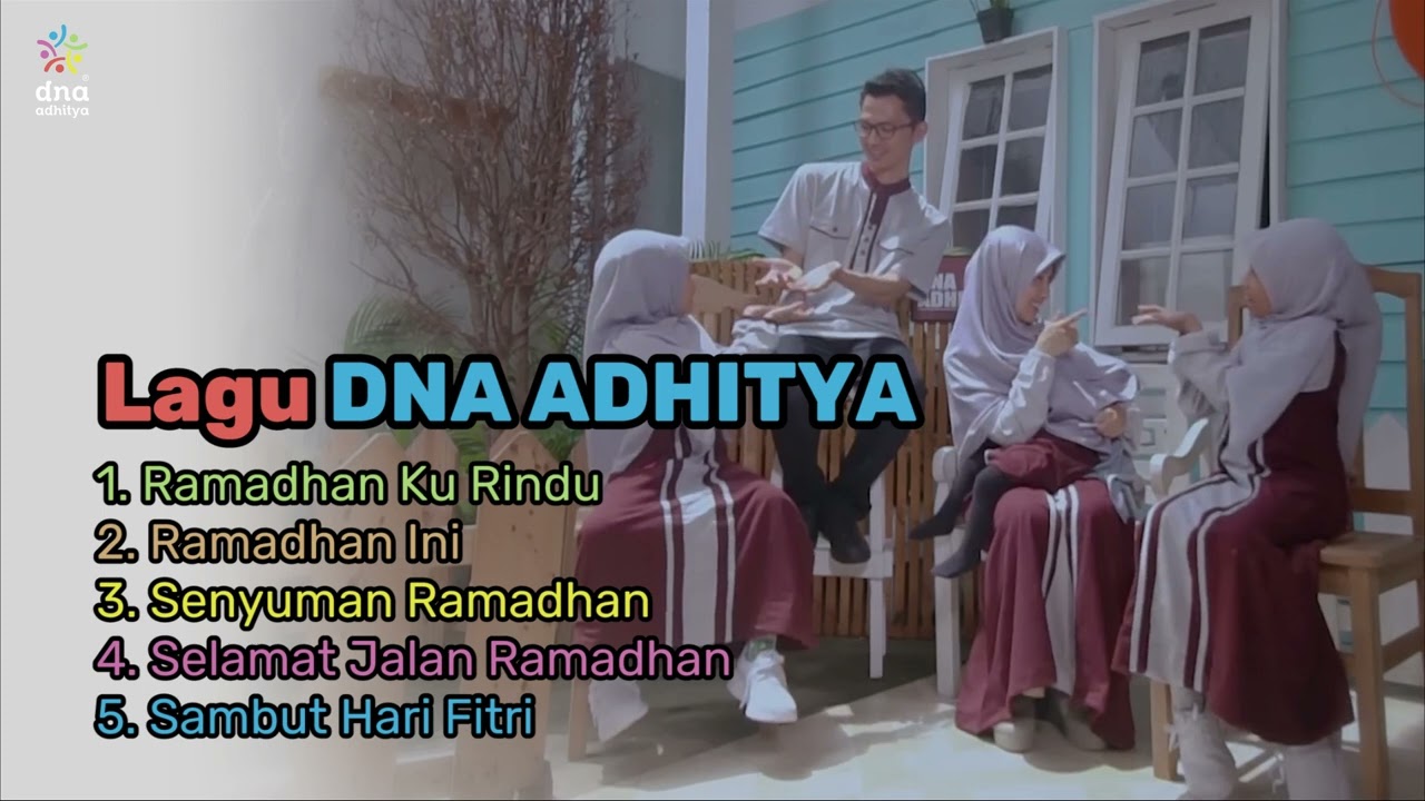 Kumpulan Lagu Ramadhan dan Idul Fitri DNA Adhitya
