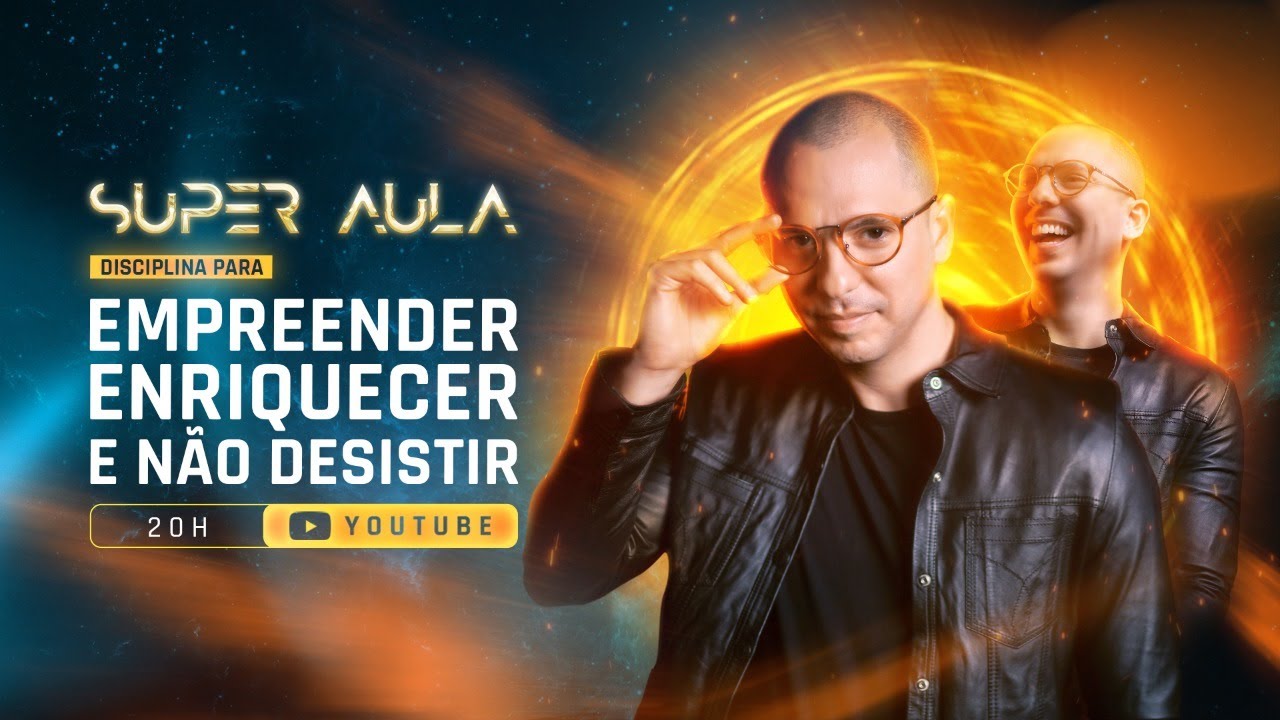 SUPER AULA - Disciplina para Empreender, Enriquecer e não desistir