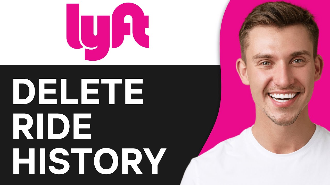 How To Delete Ride History on Lyft | Easy & Fast
