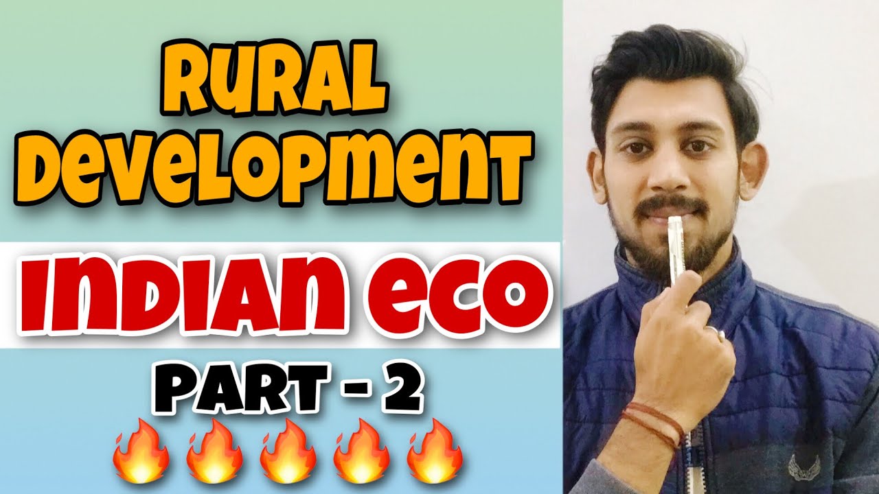 Rural development | Indian economic development | Part 2
