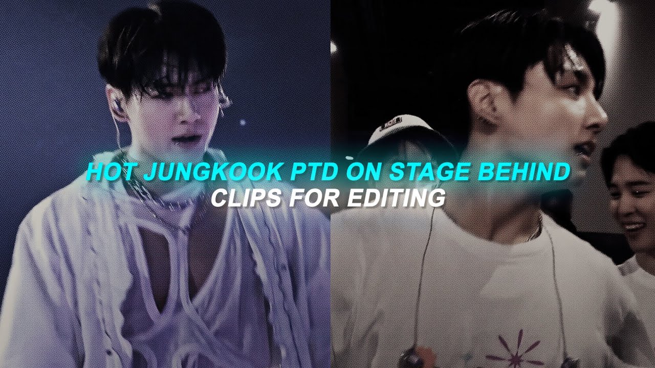 hot jungkook permission to dance on stage behind clips for editing
