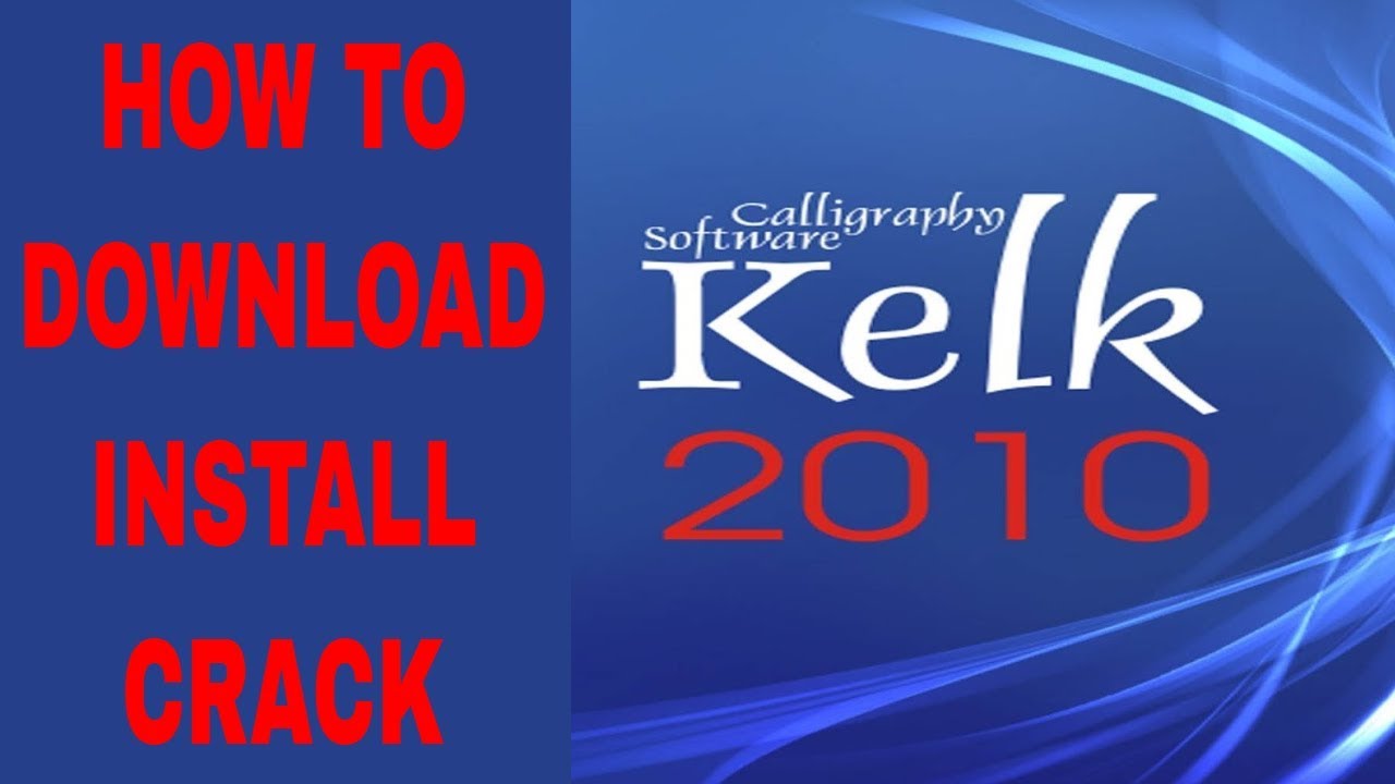 How to Download Install and Crack Kelk 2010 for all Windows Step By Step Guide 2018