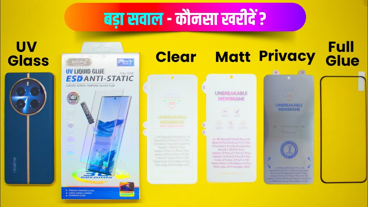 Realme 12 Pro Plus UV Tempered Glass VS Full Glue Glass VS Clear VS Matte VS Privacy Membrane.