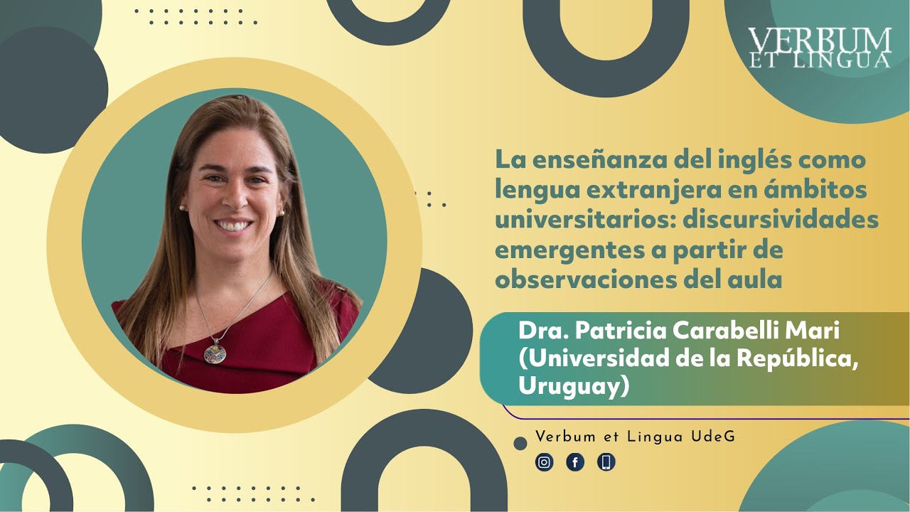 8. La enseñanza del inglés en la universidad (con Patricia Carabelli Mari)
