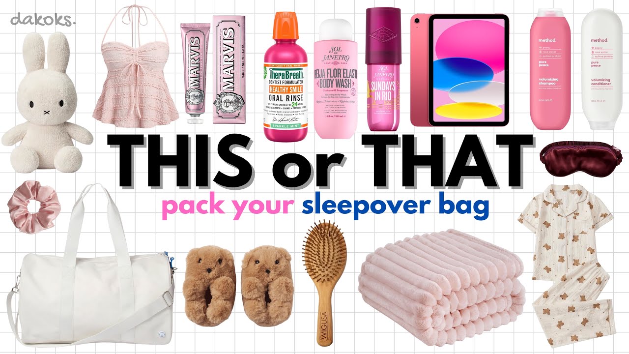 Pack your sleepover bag! THIS OR THAT💕